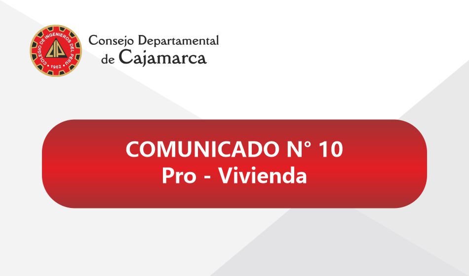 COMUNICADO 10: Asociación pro Vivienda