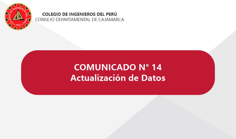 Comunicado N° 14 – Ingeniero e Ingeniera, actualiza tus datos