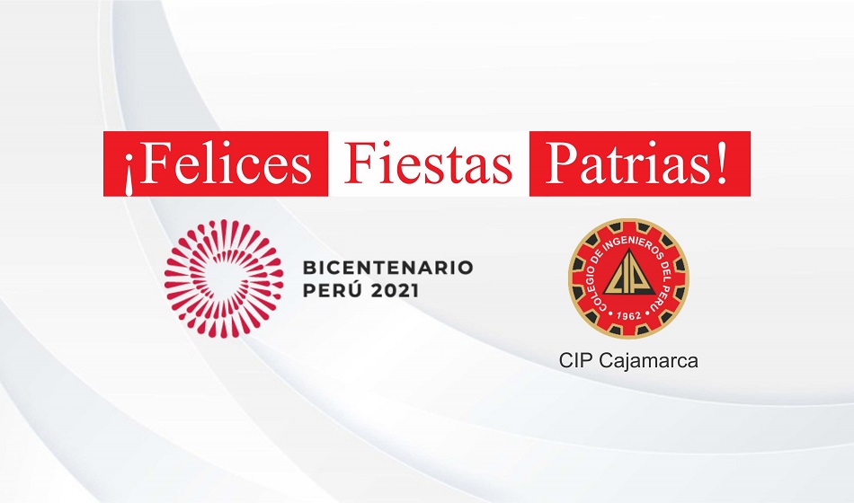 Felices Fiestas Patrias te desea el CIP Cajamarca