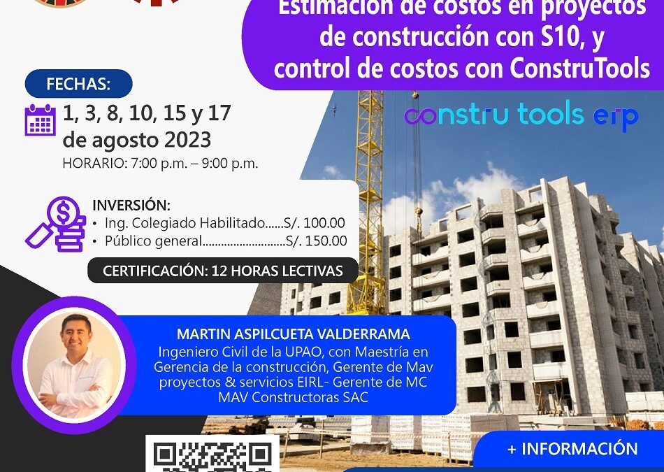 Curso de actualización profesional virtual | “Estimación de costos en proyectos de construcción con S10, y control de costos con ConstruTools”