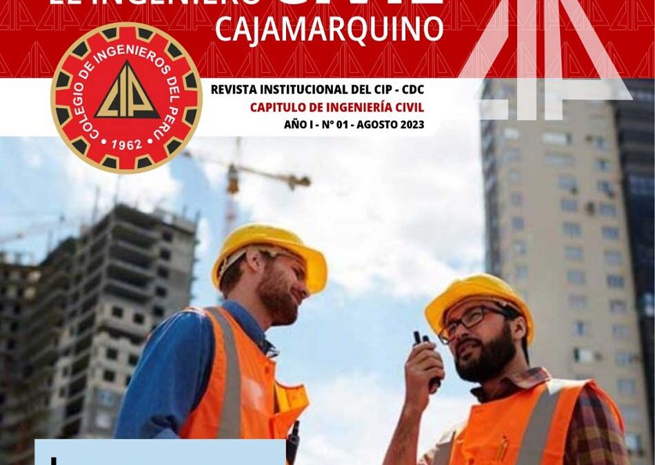 El Capítulo de Ingenieros Civiles lanza la Revista Institucional “El Ingeniero Civil Cajamarquino”