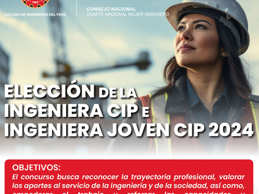 Elección de la Ingeniera CIP e Ingeniera Joven CIP 2024