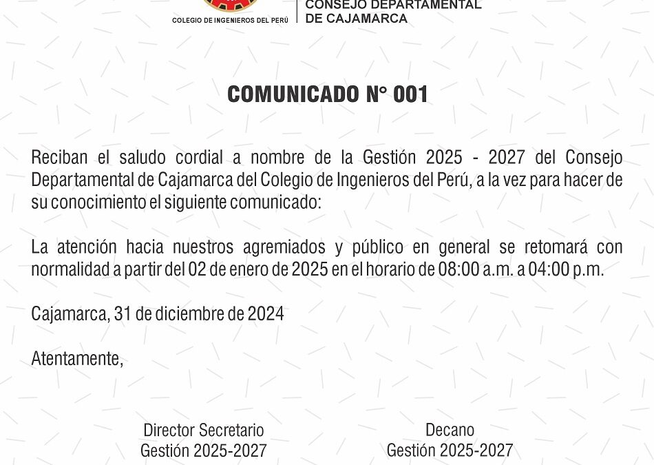 COMUNICADO N° 001: Se retomará la atención el 2 de enero 2025