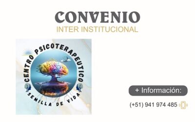 CONVENIO INSTITUCIONAL CON EL CENTRO PSICOTERAPEUTICO SEMILLA DE VIDA